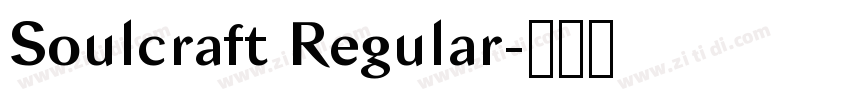Soulcraft Regular字体转换
